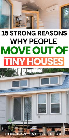 a tiny house with the words 15 strong reasons why people move out of tiny houses