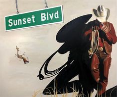 a painting of a man with a cowboy hat and lasso on his shoulder, standing in front of a street sign that reads sunset blvd