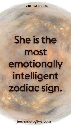 She is the most emotionally intelligent zodiac sign. Emotional intelligence is a rare gift, and this zodiac sign embodies it perfectly. Learn how her ability to navigate feelings makes her a powerful and empathetic individual.