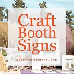 a table topped with lots of books and pictures next to a sign that says craft booth signs