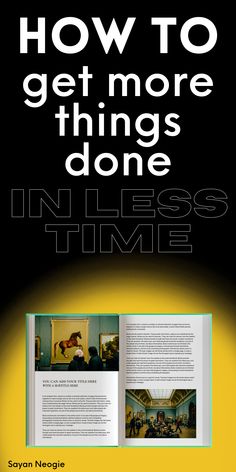 an open book with the title how to get more things done in less time