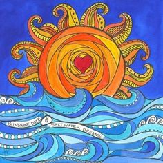 a painting with an orange sun and some blue waves in the water, which reads sunshine shines like salt water dreams