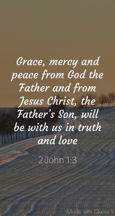 a snow covered field with the words grace, mercy and peace from god the father and from jesus christ