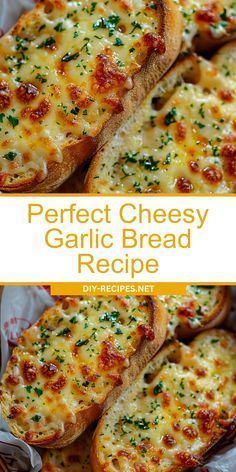 some bread with cheese on it and the words perfect cheesy garlic bread recipe