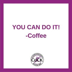 the words you can do it - coffee are in purple and white letters on a pink background