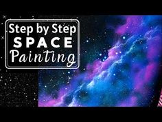 a space painting with the words step by step in front of it and an image of a