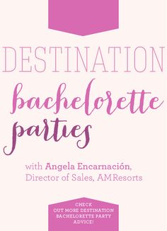 a pink and white flyer with the words destination bachelor parties in black lettering on it