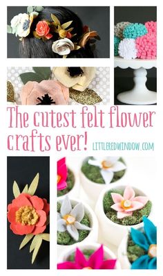 the cutest felt flower crafts ever