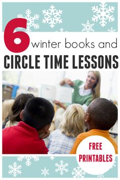 a group of children sitting in front of a whiteboard with the text 6 winter books and circle time lessons free printables