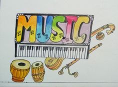 a drawing of musical instruments with the word music written in multicolored letters above them