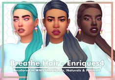 three female avatars with long hair and earrings in front of a white background text reads breathe hair enriques4