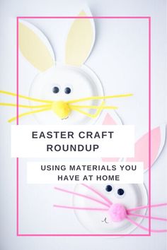 paper plate crafts with bunny ears and the words, easter craft roundup using materials you have at home