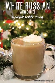 white russian with coffee is the perfect winter drink