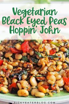 vegetarian black - eyed peas with peppers and spinach on a green plate text reads vegetarian black - eyed peas hoppin'john