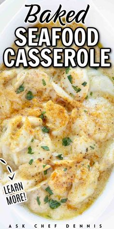 baked seafood casserole in a white bowl with text overlay that reads baked seafood casserole