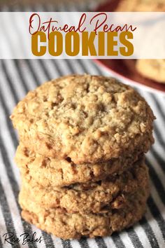 stack of oatmeal pecan cookies on a striped cloth Oatmeal Cookies With Pecans, Oatmeal Pecan Cookies Recipes, Chewy Oatmeal Pecan Cookies, Crumble Oatmeal Cookie Copycat Recipe, Oatmeal Pecan Cookies, Coconut Pecan Cookies