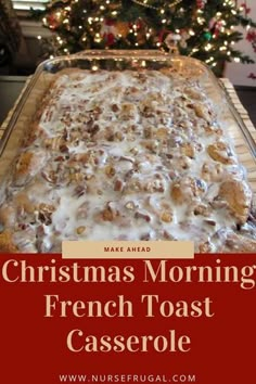 christmas morning french toast casserole with white icing in front of a christmas tree