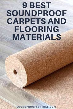 the top 9 best soundproof carpets and flooring materials for your home or office