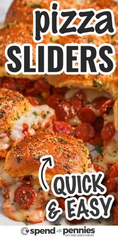 pizza sliders with the words quick and easy on it in front of an image