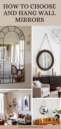 a collage of photos with the words how to choose and hang wall mirrors in different rooms