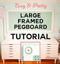 an easy and pretty diy large framed pegboard for the kids's room