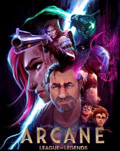 the poster for arcane league of legend's, featuring two men and one woman