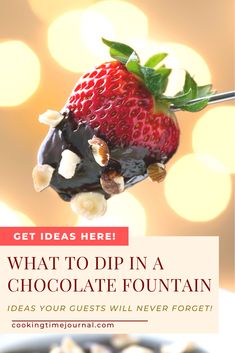 a chocolate covered strawberry being held by a fork with the words, what to dip in a chocolate fountain