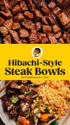 a plate full of meat and rice with the title hibacchi - style steak bowls