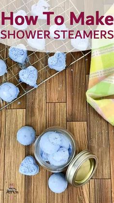 how to make shower steamers on the floor with text overlay that reads, how to make shower steamers