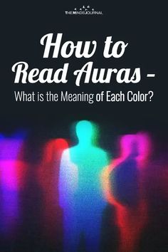 Read Auras, Aura Colors Meaning, Colors Meaning, Aura Reading, Color Healing, Paz Mental, Color Personality, Dream Symbols, Become Wealthy