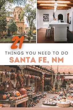 santa fe, nm is one of the best things to do in santa fe