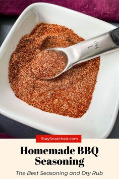 homemade bbq seasoning in a white bowl with a spoon on top and text overlay that reads, homemade bbq seasoning the best seasoning and dry rub