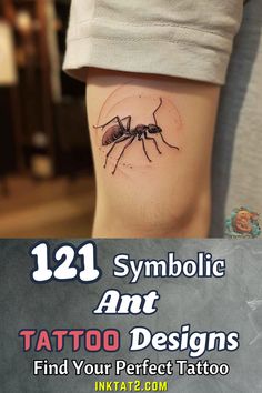 an ant tattoo on the side of a woman's leg with text overlay