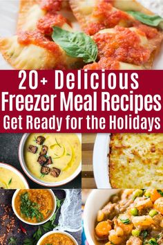 20 delicious freezer meal recipes to get ready for the holidays