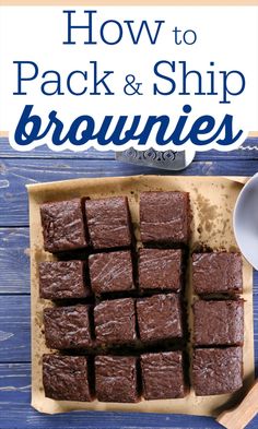 how to pack and ship brownies on a cutting board with text overlay that reads how to pack and ship brownies