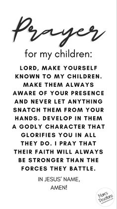 a poem written in black and white with the words prayer for my children