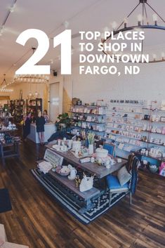 the top places to shop in downtown fargo, nd are featured on this page