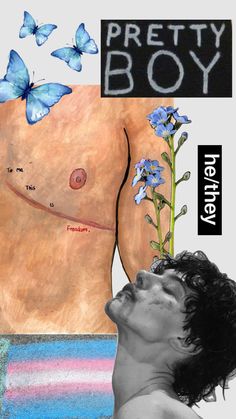 a drawing of a man with flowers and butterflies on his chest next to the words pretty boy