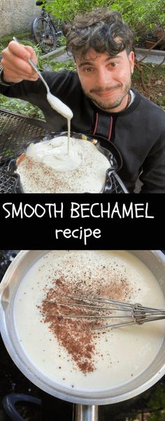 there is a man that is stirring something in a pan with the words smooth bechamel recipe on it