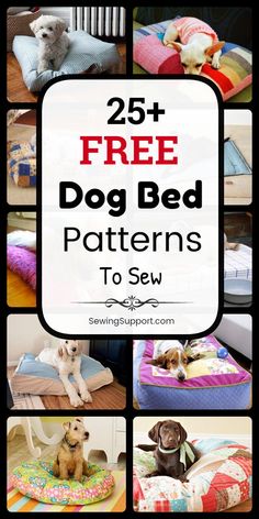 a collage of dog beds with text overlay that reads 25 free dog bed patterns to sew