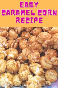 caramel corn recipe with text overlay