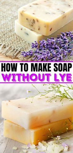 how to make soap without lye with lavender flowers on the side and text overlay