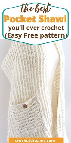 the best pocket shawl you'll ever crochet easy free knitting pattern