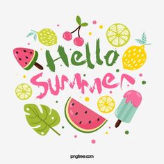 the words hello summer are surrounded by fruits and ice creams on a white background