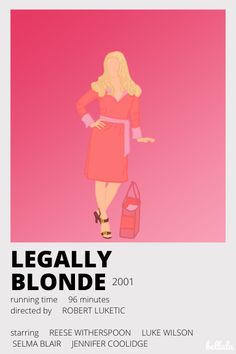 the poster for legally blonde shows a woman in a pink dress with her hand on her hip