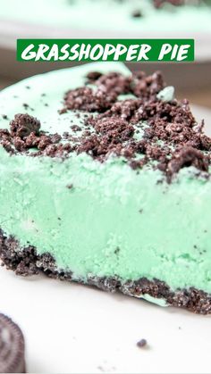 a slice of green ice cream pie with oreo cookies on the side and text overlay that reads, grasshopper pie