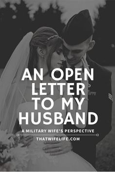 Letter To Husband From Wife, Anniversary Letter To Husband, Love Letter To My Husband, A Letter To My Husband, Letters To Veterans, Letter To My Husband, Deployed Husband, Letter To My Boyfriend, Veteran Husband