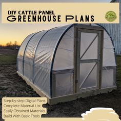 a small greenhouse with the words diy cattle panel greenhouse plans on it's side