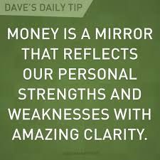 a green sign with the words money is a mirror that reflects our personal strength and weakness with amazing charity