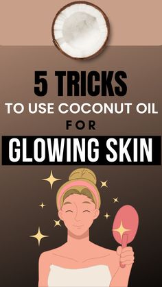 5 Tricks To Use Coconut Oil For Glowing Skin, Coconut Oil For Glowing Skin Oil For Glowing Skin, Mixed Skin, Naturally Glowing Skin, For Glowing Skin, Organic Skin Care, Tea Tree